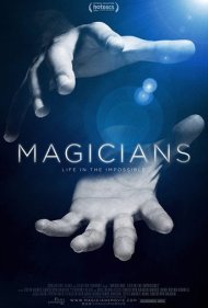 دانلود فیلم Magicians: Life in the Impossible سال 2016 - شعبده‌بازان: زندگی در غیرممکن