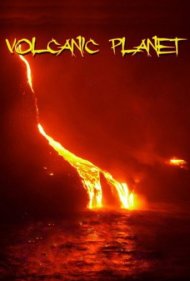 دانلود فیلم Volcanic Planet سال 2014 - سیاره آتشفشانی