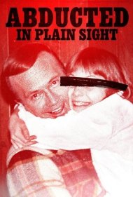 دانلود فیلم Abducted in Plain Sight سال 2017 - ربوده شده در روز روشن