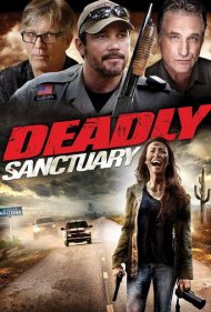 دانلود فیلم Deadly Sanctuary سال 2015 - پناهگاه مرگبار