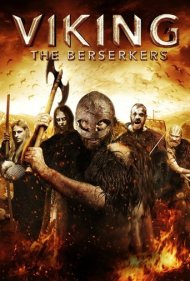 دانلود فیلم Viking: The Berserkers سال 2014 - وایکینگ: برسرکرها
