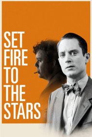دانلود فیلم Set Fire to the Stars سال 2014 - ستارهها را به آتش بکش
