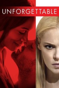 دانلود فیلم Unforgettable سال 2017 - فراموش‌نشدنی