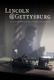 دانلود فیلم Lincoln@Gettysburg سال 2013 - لینکلن در گتیسبورگ