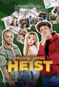 دانلود فیلم High School Heist سال 2025 - سرقت دبیرستان