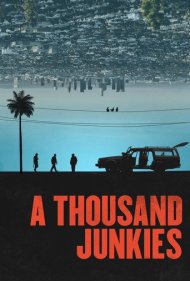 دانلود فیلم A Thousand Junkies سال 2017 - هزار معتاد