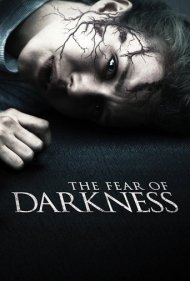دانلود فیلم The Fear of Darkness سال 2015 - ترس از تاریکی