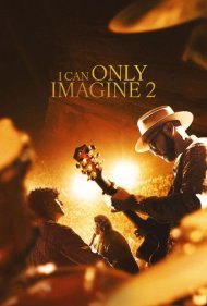 دانلود فیلم I Can Only Imagine 2 سال 2026 - فقط می‌تونم تصور کنم 2