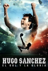 دانلود فیلم Hugo Sánchez, the Goal and the Glory سال 2022 - هوگو سانچز، گل و افتخار