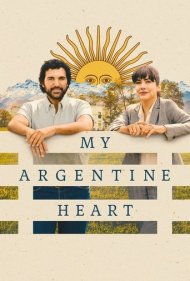 دانلود فیلم My Argentine Heart سال 2025 - قلب آرژانتینی من