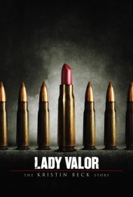 دانلود فیلم Lady Valor: The Kristin Beck Story سال 2014 - بانوی شجاعت: داستان کریستین بک