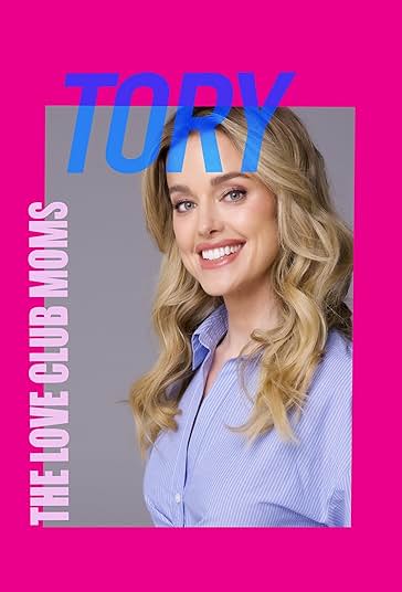 The Love Club Moms: Tory 2025