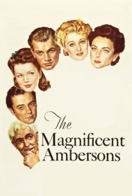 دانلود فیلم The Magnificent Ambersons سال 1942 - امبرسونهای باشکوه