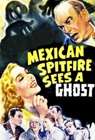 دانلود فیلم Mexican Spitfire Sees a Ghost سال 1942 - زن تندمزاج مکزیکی روح میبیند