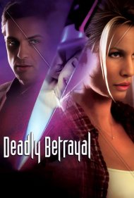 دانلود فیلم Deadly Betrayal سال 2003 - خیانت مرگبار