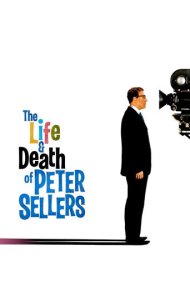 The Life and Death of Peter Sellers 2004