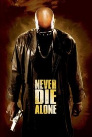 Never Die Alone 2004