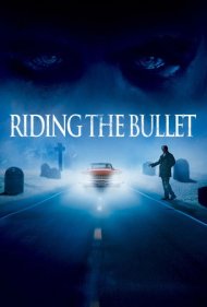 Riding the Bullet 2004