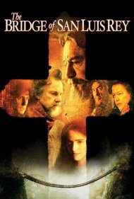 دانلود فیلم The Bridge of San Luis Rey سال 2004 - پل سان لوئیس ری