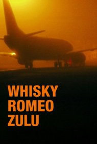 دانلود فیلم Whisky Romeo Zulú سال 2005 - ویسکی رومئو زولو