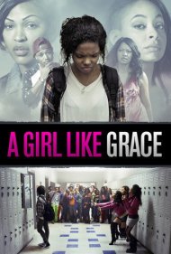 دانلود فیلم A Girl Like Grace سال 2015 - دختری مثل گریس