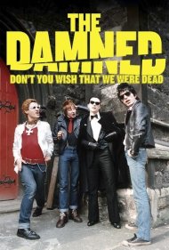 دانلود فیلم The Damned: Don't You Wish That We Were Dead سال 2015 - دِ دمد: آرزو نمیکنی که ما مرده بودیم؟