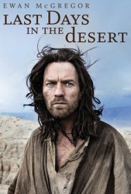 دانلود فیلم Last Days in the Desert سال 2016 - آخرین روزها در کویر