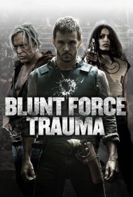 دانلود فیلم Blunt Force Trauma سال 2015