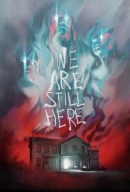 دانلود فیلم We Are Still Here سال 2015 - ما هنوز اینجا هستیم