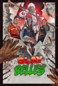 دانلود فیلم Slay Belles سال 2018