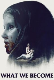 دانلود فیلم What We Become سال 2015 - آنچه از ما باقی میماند