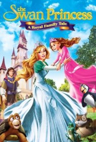 دانلود فیلم The Swan Princess: A Royal Family Tale سال 2014 - شاهزاده خانم قو: داستان یک خانواده سلطنتی