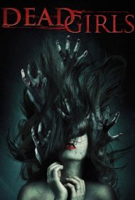 دانلود فیلم Dead Girls سال 2014 - دختران مرده