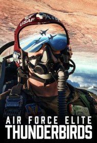 دانلود فیلم Air Force Elite: Thunderbirds سال 2025 - نخبگان نیروی هوایی: تاندربردز