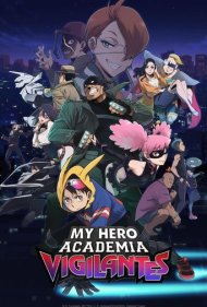 دانلود فیلم My Hero Academia: Vigilantes سال 2025 - آکادمی قهرمان من: نگهبانان