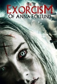 دانلود فیلم The Exorcism of Anna Ecklund سال 2016 - جن‌گیری آنا اکلاند