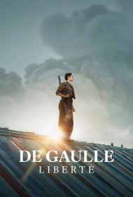 De Gaulle: Liberte