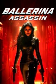 دانلود فیلم Ballerina Assassin سال 2025 - رقصنده قاتل