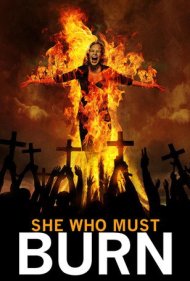 دانلود فیلم She Who Must Burn سال 2015 - او که باید بسوزد