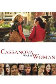 دانلود فیلم Cassanova Was a Woman سال 2016 - کازانووا یک زن بود
