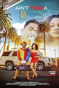 دانلود فیلم Aint This a B سال 2025 - این دیگه چه وضعیه؟