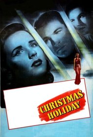 دانلود فیلم Christmas Holiday سال 1944 - تعطیلات کریسمس