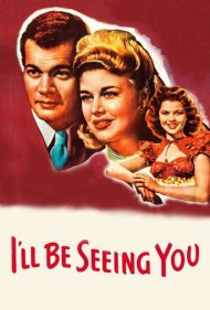 دانلود فیلم I'll Be Seeing You سال 1944 - به امید دیدار