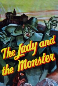 دانلود فیلم The Lady and the Monster سال 1944 - بانو و هیولا