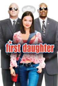دانلود فیلم First Daughter سال 2004 - دختر اول