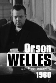 دانلود فیلم Orson Welles: The Paris Interview سال 2010 - اورسن ولز: مصاحبه پاریس