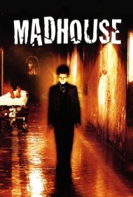 دانلود فیلم Madhouse سال 2004 - تیمارستان