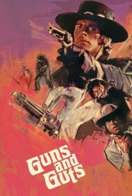 دانلود فیلم Guns and Guts سال 1974 - تفنگ‌ها و غیرت
