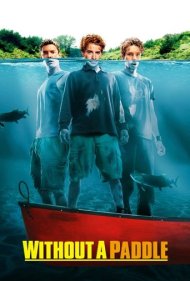 دانلود دوبله فارسی فیلم Without a Paddle سال 2004