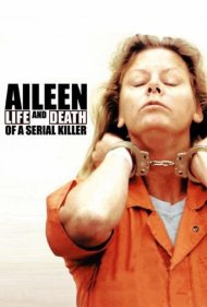دانلود فیلم Aileen: Life and Death of a Serial Killer سال 2003 - آیلین: زندگی و مرگ یک قاتل زنجیره‌ای